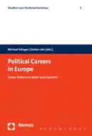 Michael Edinger And Stefan Jahr - Political Careers in Europe (Studien Zum Parlamentarismus) - 9781474259330 - V9781474259330