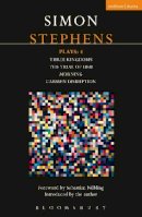 Stephens, Simon - Stephens Plays: 4: Three Kingdoms; The Trial of Ubu; Morning; Carmen Disruption (Contemporary Dramatists) - 9781474260121 - V9781474260121