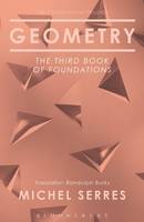 Serres, Michel - Geometry: The Third Book of Foundations - 9781474281409 - V9781474281409
