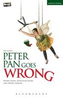 Lewis, Henry, Shields, Henry, Sayer, Jonathan - Peter Pan Goes Wrong (Modern Plays) - 9781474291651 - V9781474291651