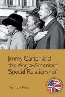 Thomas K. Robb - Jimmy Carter and the Anglo-American ´Special Relationship´ - 9781474407014 - V9781474407014