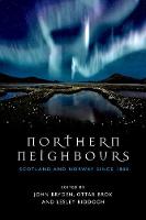 John Bryden - Northern Neighbours: Scotland and Norway since 1800 - 9781474419123 - V9781474419123