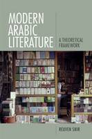 Reuven Snir - Modern Arabic Literature: A Theoretical Framework - 9781474420518 - V9781474420518