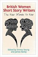 Emma Young - British Women Short Story Writers: The New Woman to Now - 9781474423175 - V9781474423175