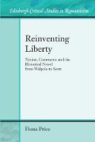 Fiona Price - Reinventing Liberty: Nation, Commerce and the Historical Novel from Walpole to Scott - 9781474426077 - V9781474426077