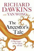 Dawkins, Prof Richard, Wong, Yan - The Ancestor's Tale: A Pilgrimage to the Dawn of Life - 9781474606455 - V9781474606455