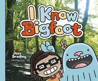 Jess Bradley - I Know Bigfoot - 9781474704113 - V9781474704113