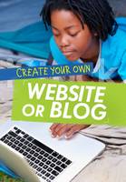 Anniss, Matthew - Create Your Own Website or Blog (Ignite: Media Genius) - 9781474713757 - V9781474713757