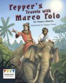 Nancy E. Harris - Pepper´s Travels with Marco Polo - 9781474717892 - V9781474717892