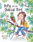 Adam Guillain - Sofia and the Quetzal Bird - 9781474718219 - V9781474718219