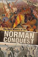Nick Hunter - The Split History of the Norman Conquest: A Perspectives Flip Book - 9781474726696 - V9781474726696