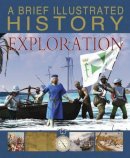 Clare Hibbert - A Brief Illustrated History of Exploration (Fact Finders: A Brief Illustrated History) - 9781474727068 - V9781474727068
