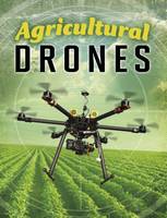 Rose, Simon - Agricultural Drones (Edge Books: Drones) - 9781474733168 - V9781474733168