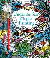 Fiona Watt - Under the Sea Magic Painting - 9781474921688 - V9781474921688