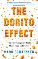 Mark Schatzker - The Dorito Effect: The Surprising New Truth About Food and Flavor - 9781476724232 - V9781476724232