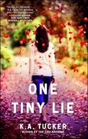 K.a. Tucker - One Tiny Lie: A Novel - 9781476740478 - V9781476740478