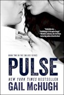 Gail Mchugh - Pulse: Book Two in the Collide Series - 9781476765365 - V9781476765365