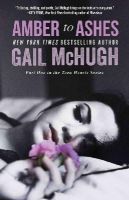 Gail Mchugh - Amber to Ashes - 9781476766010 - V9781476766010
