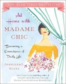 Jennifer L. Scott - At Home with Madame Chic: Becoming a Connoisseur of Daily Life - 9781476770338 - V9781476770338