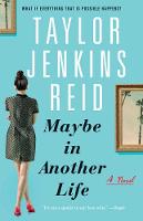 Taylor Jenkins Reid - Maybe in Another Life: A Novel - 9781476776880 - V9781476776880