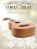 Hal Leonard Publishing Corporation - 3-chord Christmas Carols for Ukulele - 9781476812526 - V9781476812526