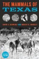 David J. Schmidly - The Mammals of Texas - 9781477308868 - V9781477308868