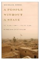 Michael Eppel - A People Without a State: The Kurds from the Rise of Islam to the Dawn of Nationalism - 9781477309117 - V9781477309117