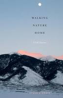 Susan J. Tweit - Walking Nature Home: A Life´s Journey - 9781477309346 - V9781477309346