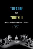 Coleman A. Jennings - Theatre for Youth II: More Plays with Mature Themes - 9781477310045 - V9781477310045