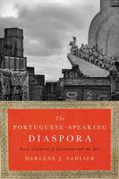 Darlene J. Sadlier - The Portuguese-Speaking Diaspora: Seven Centuries of Literature and the Arts - 9781477311486 - V9781477311486
