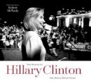 Robert Mcneely - The Making of Hillary Clinton: The White House Years - 9781477311677 - V9781477311677