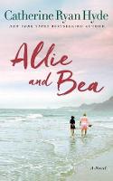 Catherine Ryan Hyde - Allie and Bea - 9781477819715 - V9781477819715