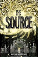 J.d. Horn - The Source (Witching Savannah, Book 2) - 9781477820148 - V9781477820148