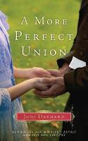 Jodi Daynard - A More Perfect Union: A Novel - 9781477823798 - V9781477823798