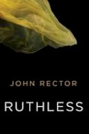John Rector - Ruthless - 9781477827628 - V9781477827628
