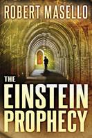 Robert Masello - The Einstein Prophecy - 9781477829400 - V9781477829400