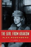 Alex Rosenberg - The Girl from Krakow: A Novel - 9781477830819 - V9781477830819