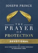 Joseph Prince - Daily Readings From the Prayer of Protection: 90 Devotions for Living Fearlessly - 9781478944669 - V9781478944669