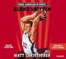 Matt Christopher - Great Americans in Sports: Blake Griffin - 9781478960621 - V9781478960621