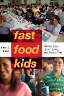 Amy L. Best - Fast-Food Kids - 9781479842704 - V9781479842704