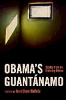 Jonathan Hafetz - Obama's Guantanamo - 9781479852802 - V9781479852802