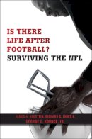 James A. Holstein - Is There Life After Football? - 9781479868308 - V9781479868308