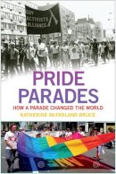 Katherine Mcfarland Bruce - Pride Parades - 9781479869541 - V9781479869541