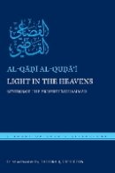 Al-Qa?i Al-Qu?a?i - Light in the Heavens - 9781479871469 - V9781479871469