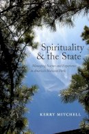 Kerry Mitchell - Spirituality and the State - 9781479873012 - V9781479873012