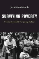 Joan Maya Mazelis - Surviving Poverty - 9781479873593 - V9781479873593