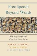 Mark V. Tushnet - Free Speech Beyond Words - 9781479880287 - V9781479880287