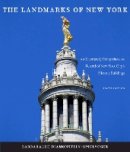 Barbaralee Diamonstein-Spielvogel - The Landmarks of New York. An Illustrated, Comprehensive Record of New York City's Historic Buildings.  - 9781479883011 - V9781479883011