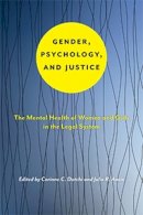 Corinne C. Datchi - Gender, Psychology, and Justice - 9781479885848 - V9781479885848