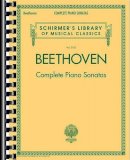 Book - Beethoven - Complete Piano Sonatas: All 32 Sonatas from Volumes 1 and 2 - 9781480332775 - V9781480332775